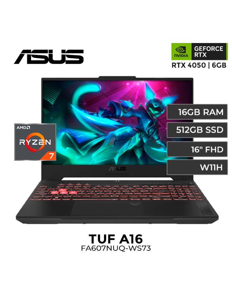 LAPTOP GAMER ASUS TUF FA607NUQ-WS73 AMD RYZEN 7-170 16GB 512GB SSD RTX 4050 6GB 16" FHD W11H (90NR0QF3-M00CF0)