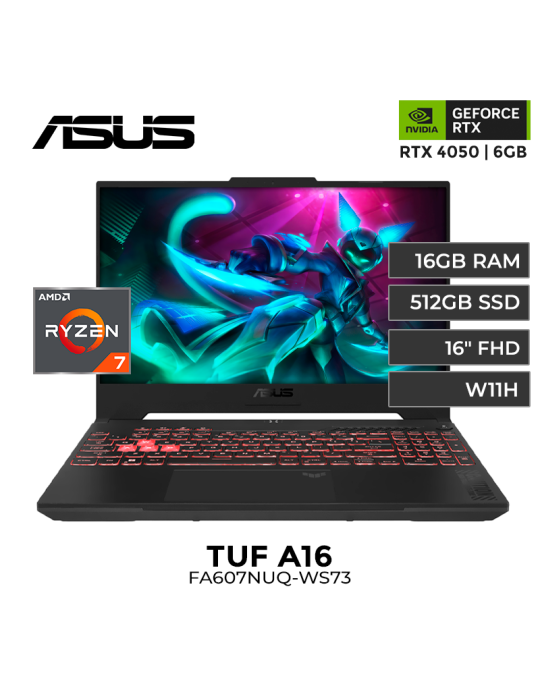 LAPTOP GAMER ASUS TUF FA607NUQ-WS73 AMD RYZEN 7-170 16GB 512GB SSD RTX 4050 6GB 16" FHD W11H (90NR0QF3-M00CF0)